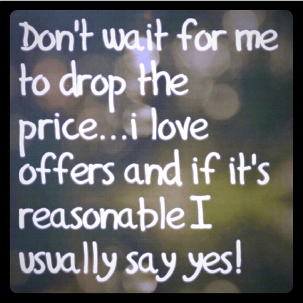 I accept all reasonable offers!! 💕📦 NO LOWBALLS